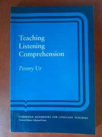 Teaching listening comprehension , Penny Ur, Cambridge