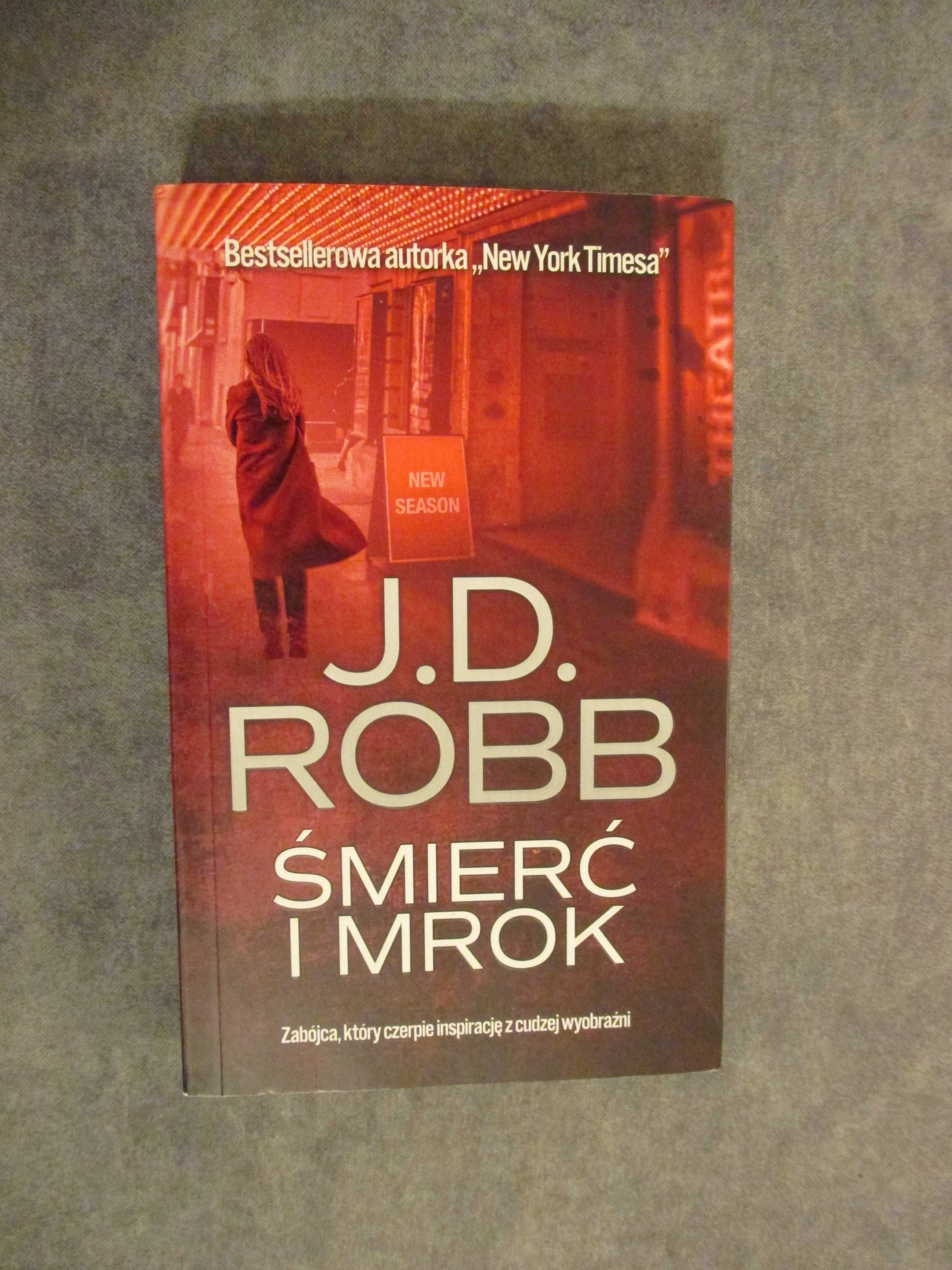 Śmierć i mrok - Nora Roberts pisząca jako J.D. Robb
