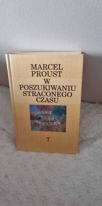 W poszukiwaniu straconego czasu Tom 7 Marcel Proust