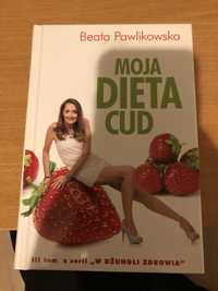 Beata Pawlikowska - moja dieta cud