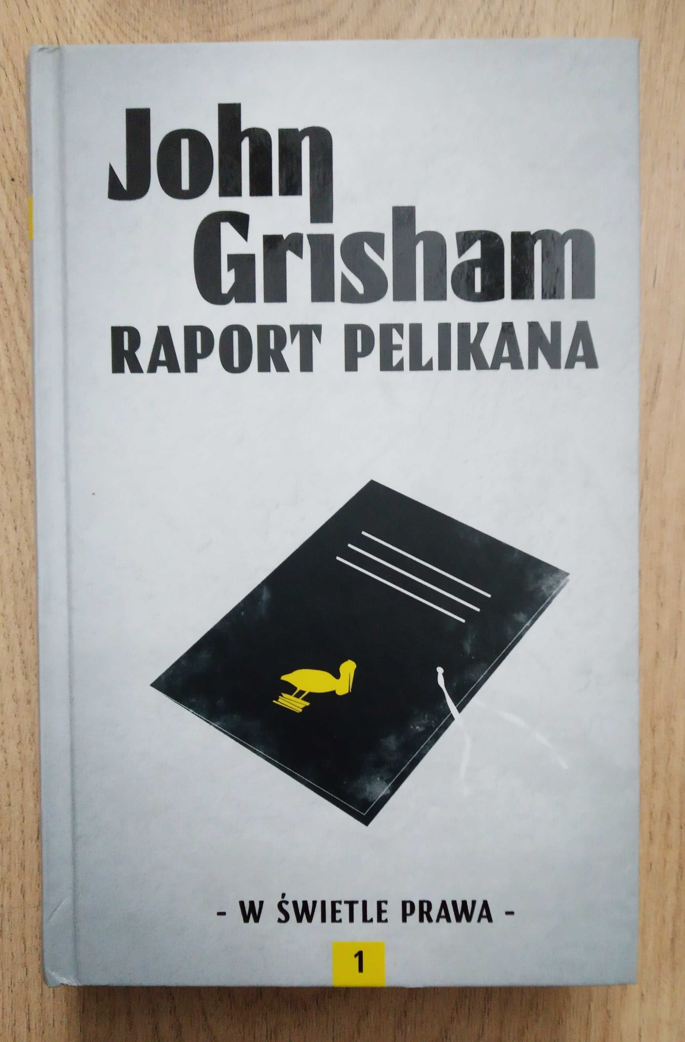 Książka - "Raport pelikana" J. Grisham