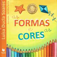 7296

As Formas e as Cores
de Luísa Ducla Soares;