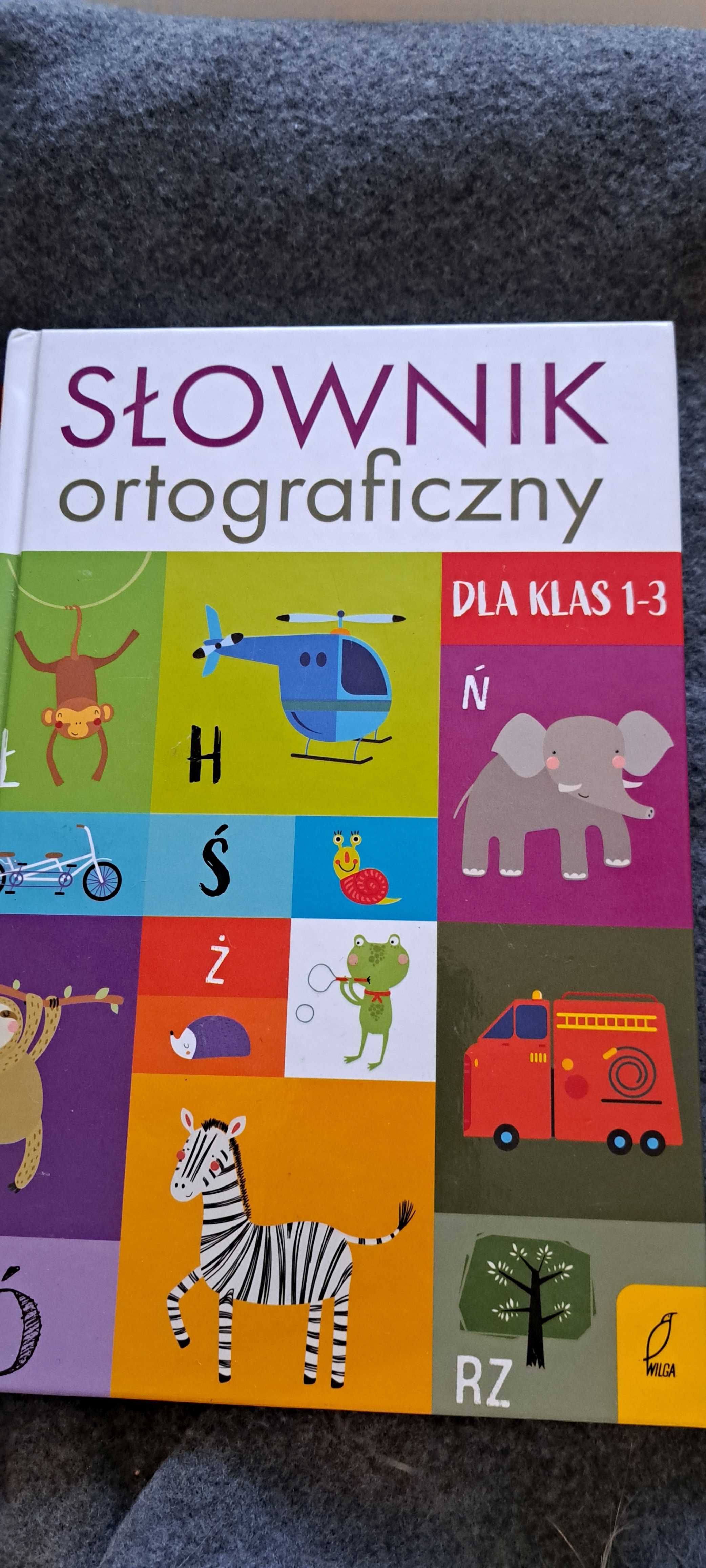 książka"Słownik ortograficzny dla klasy 1-3 "