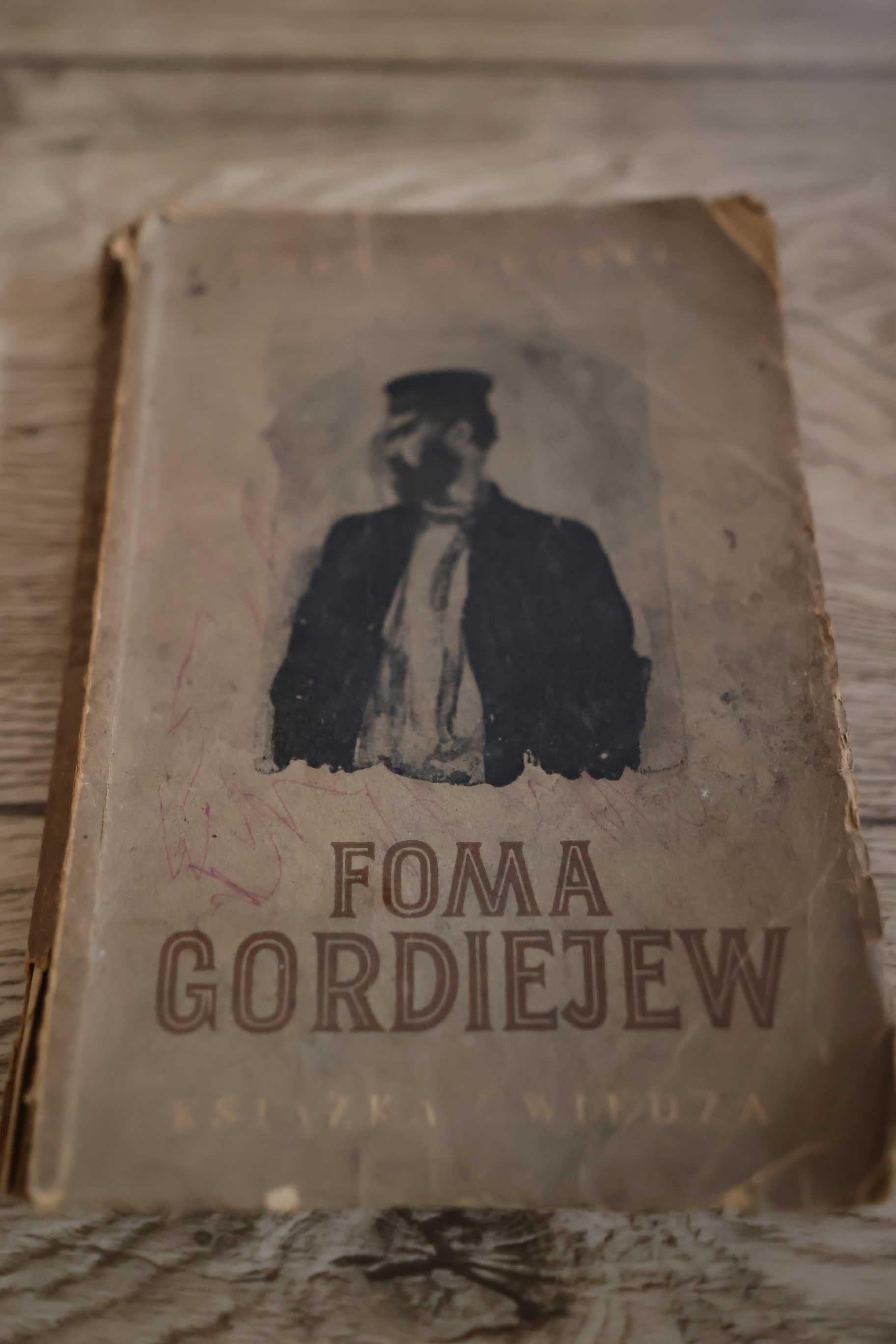 Maksym Gorki - Foma Gordiejew/ wyd. Książka Wiedza, 1951 r