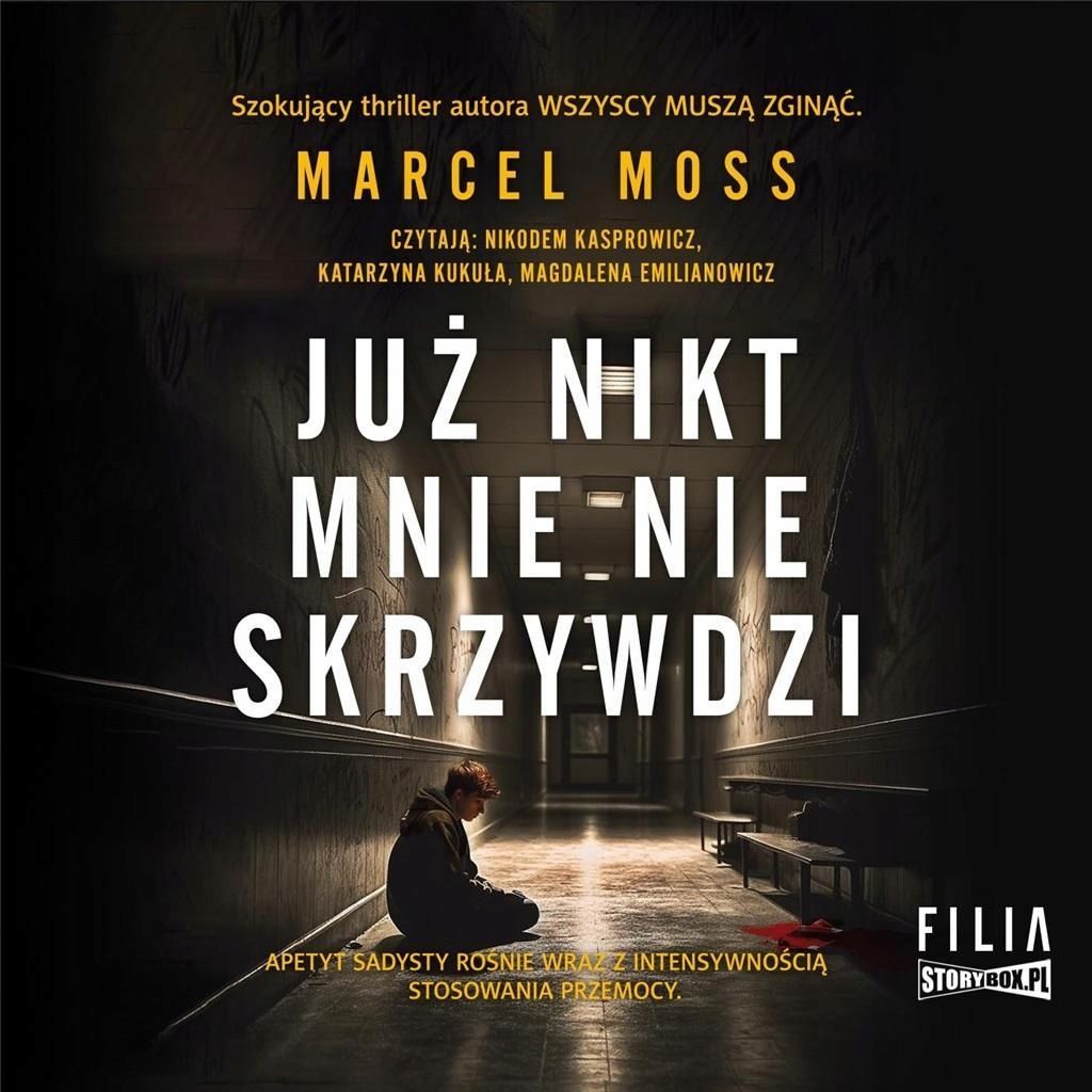 Już Nikt Mnie Nie Skrzywdzi Audiobook, Marcel Moss