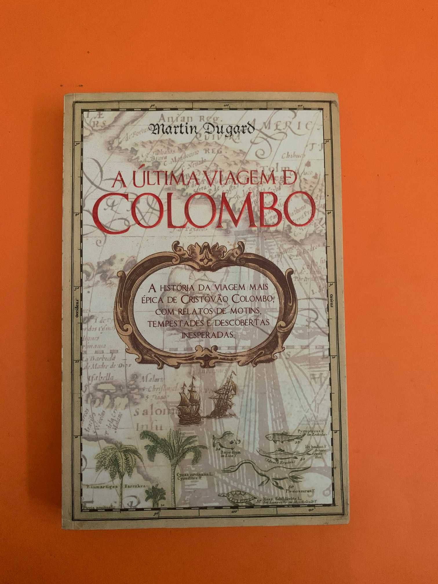 A Última Viagem de Colombo - Martim Dugard