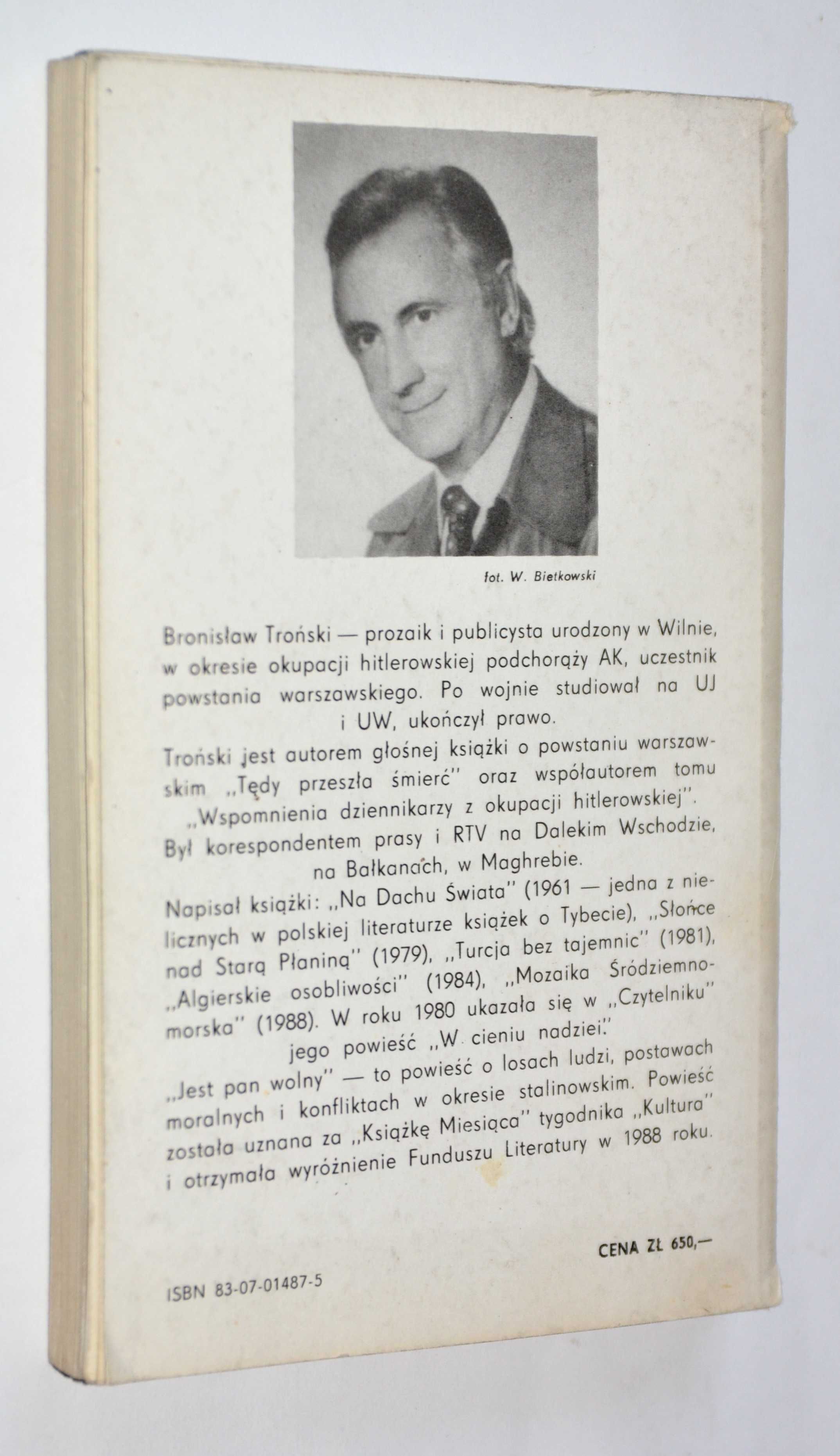 Jest Pan Wolny Bronisław Troński