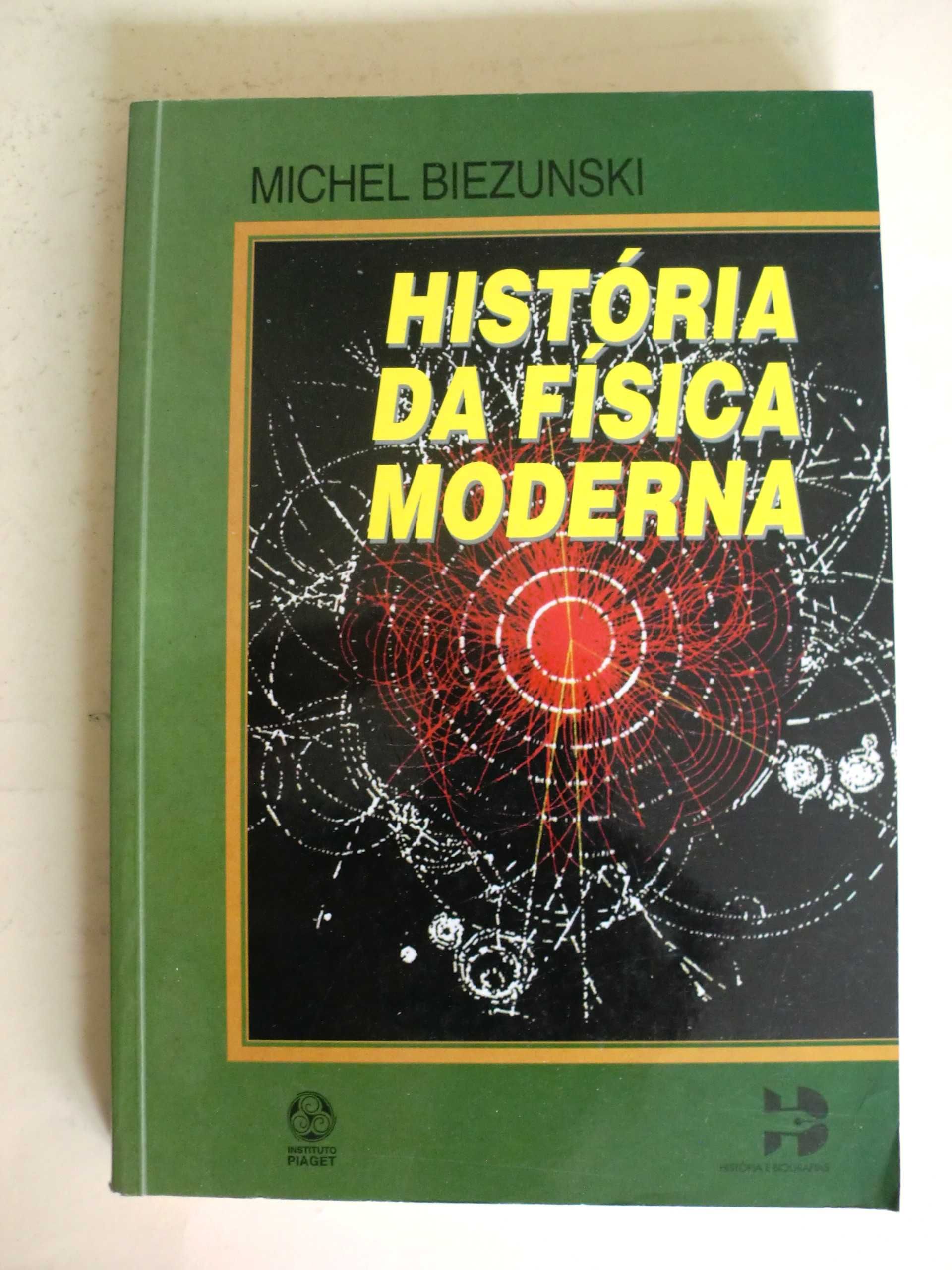 História da Física Moderna
de Michel Biezunski
