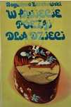 W Świecie Poezji Dla Dzieci B Żurakowski