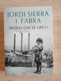 Jordi Sierra I Fabra - Siedem dni w lipcu