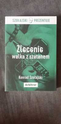 Zlecenie walka z szatanem-Konrad Szołajski