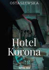 Hotel Korona, Iwona Ostaszewska