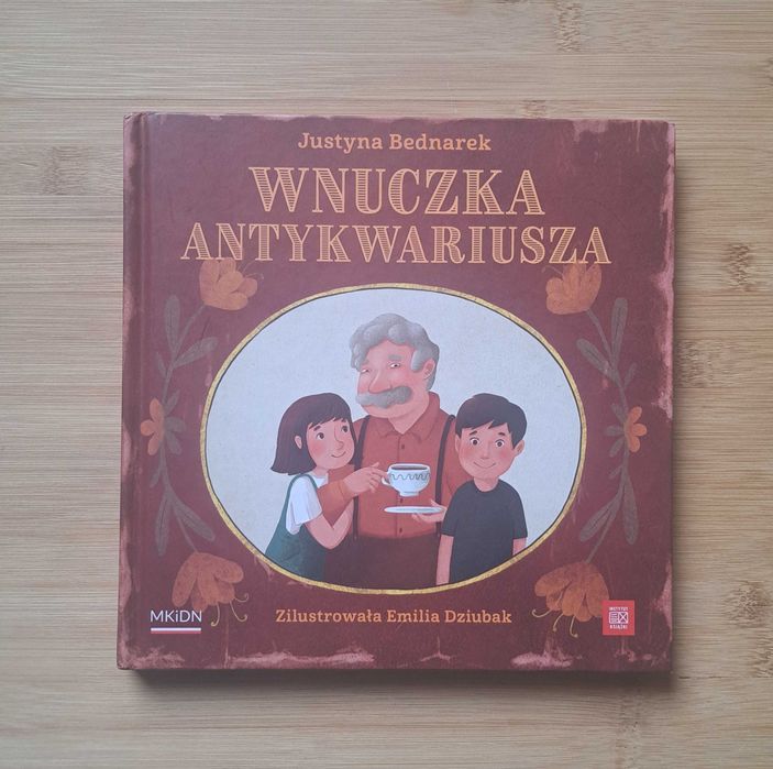 Książka dla dzieci Wnuczka antykwariusza Justyna Bednarek