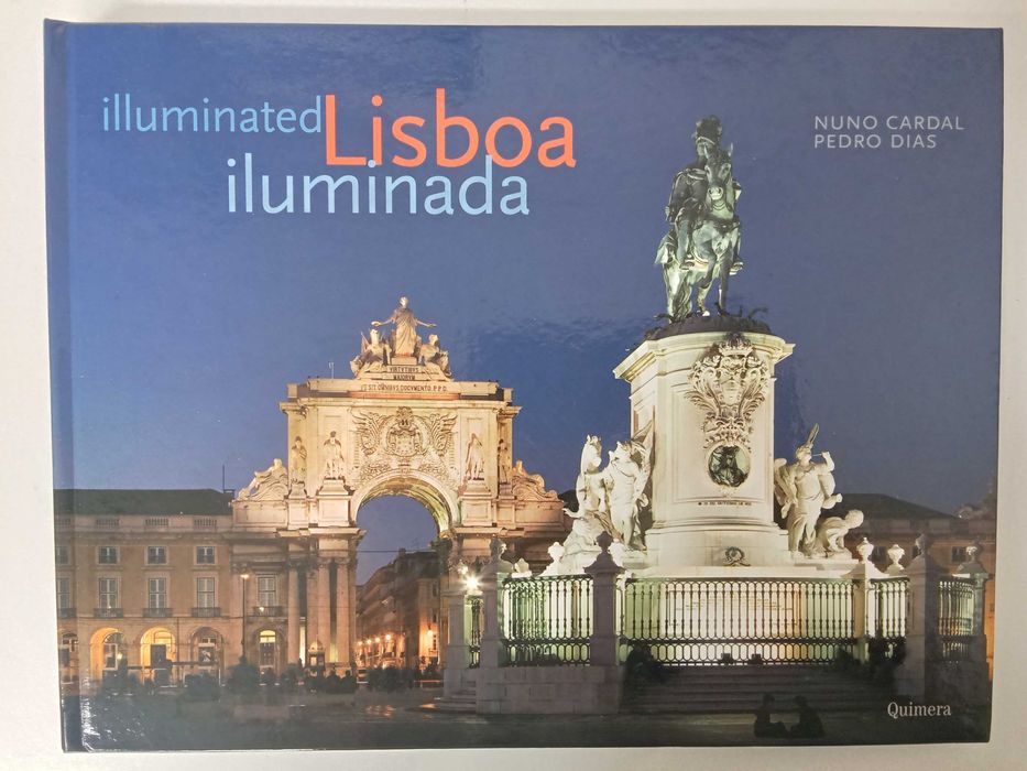 Lisboa iluminada - Nuno Cardal e Pedro Dias