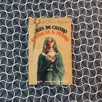 Inês de Castro na Vida de D. Pedro - Mário Domingues