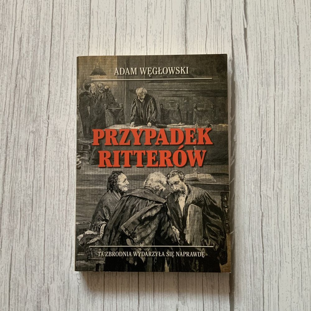 Adam Węgłowski - Przypadek Ritterów