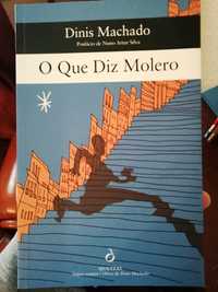 O que diz molero - Dinis Machado