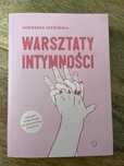 „Warsztaty intymności” Agnieszka Szeżyńska