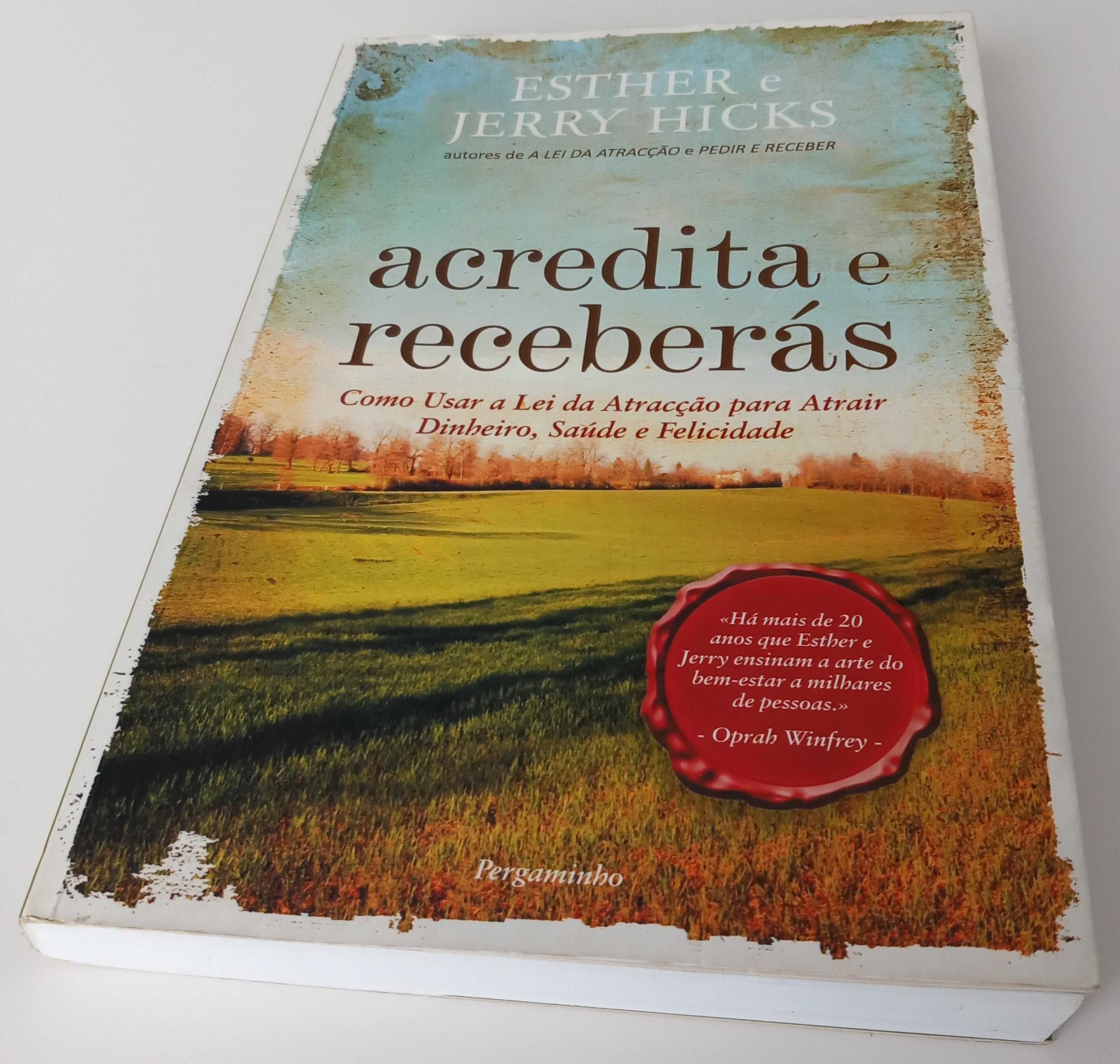 Livro Acredita e Receberás de Esther e Jerry Hicks [Portes Grátis]