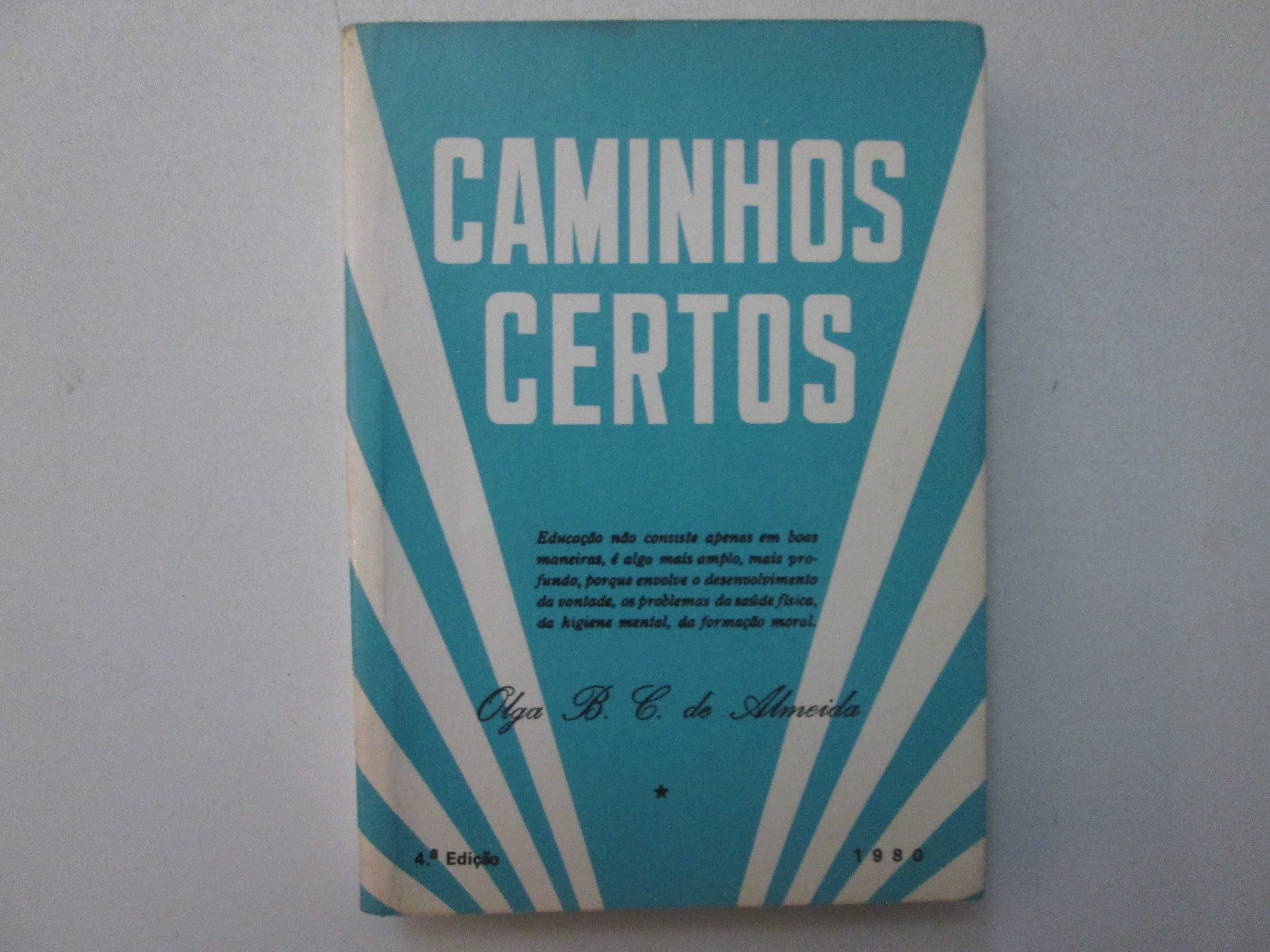 Caminhos certos- Olga B. C. de Almeida