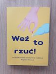 Weź to rzuć, poradnik
