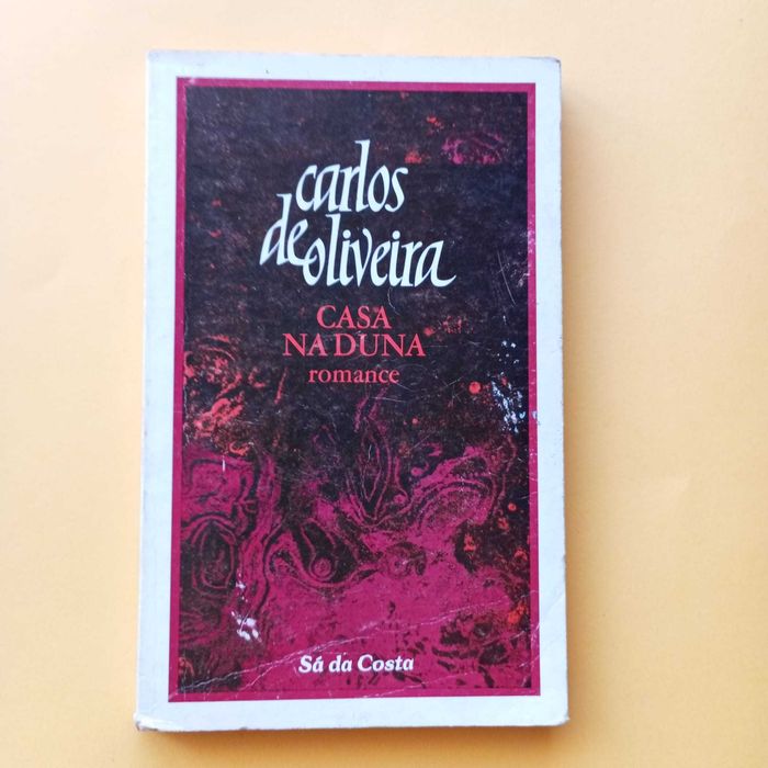 Casa Da Duna - Romance - Carlos De Oliveira