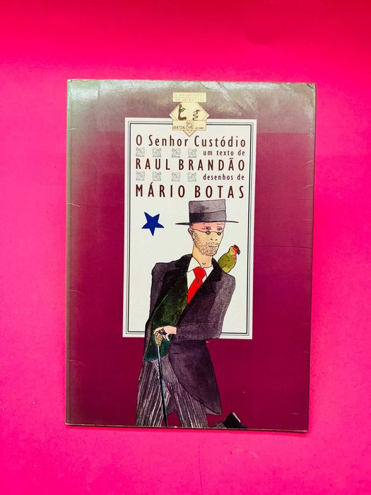 O Senhor Custódio - Raul Brandão e Mário Botas