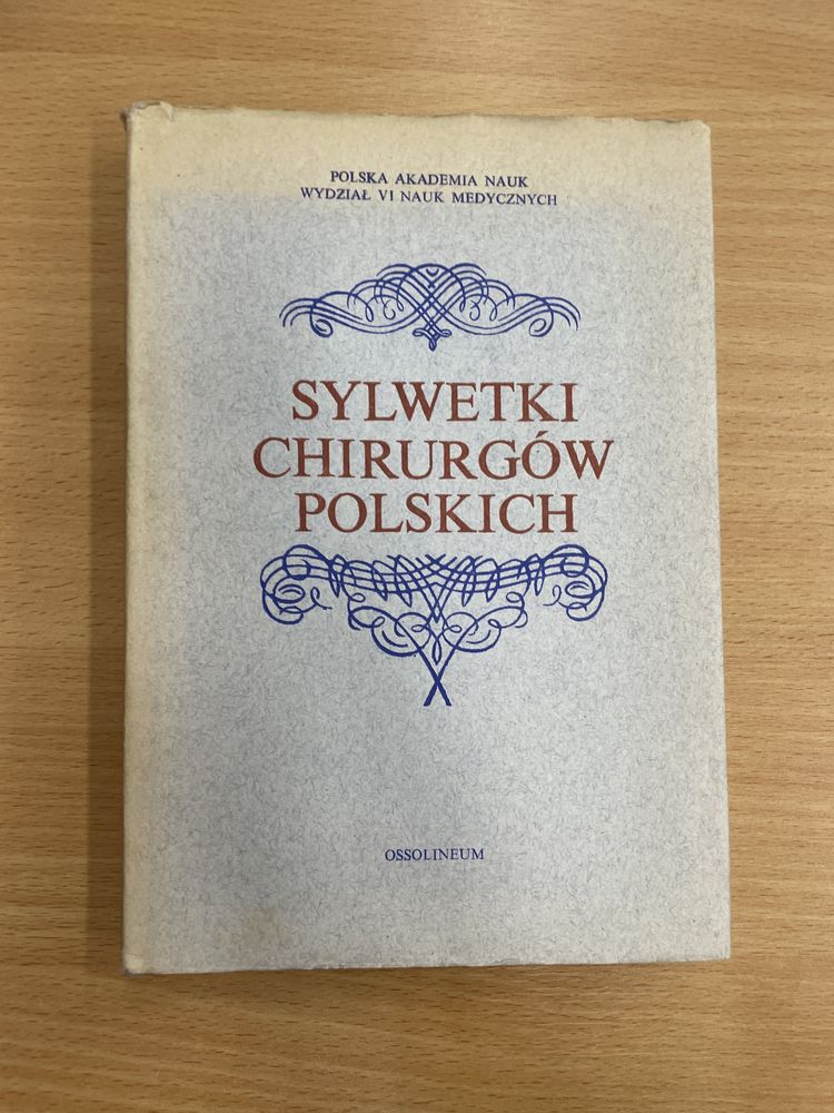 Sylwetki chirurgów polskich