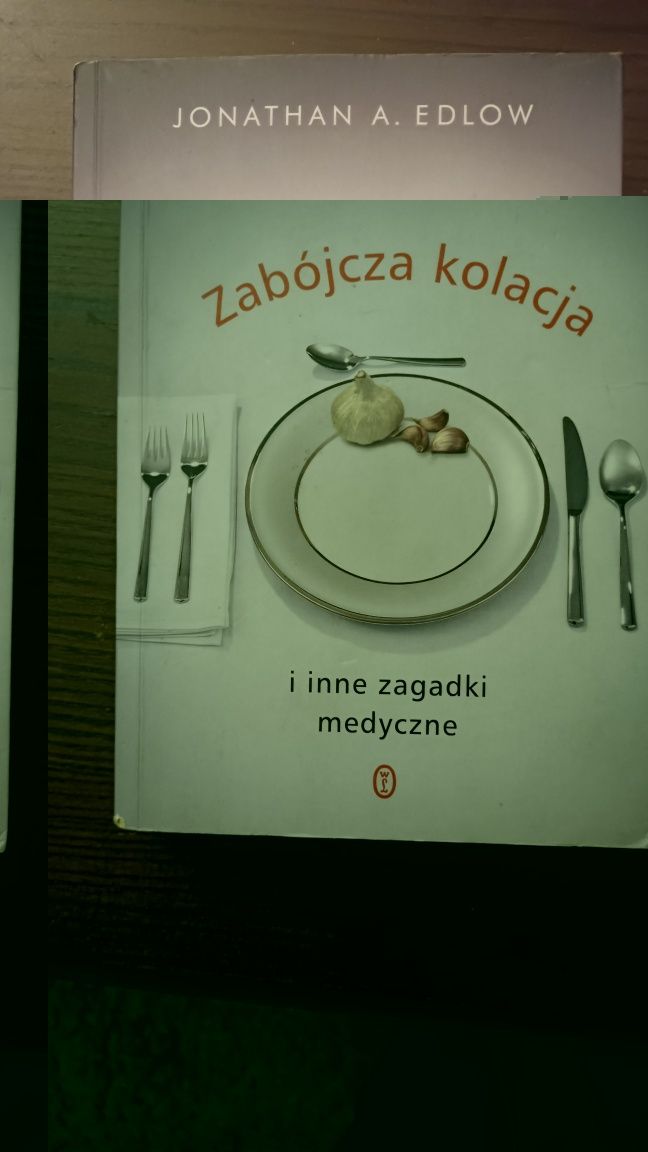Zabójcza kolacja i inne zagadki medyczne