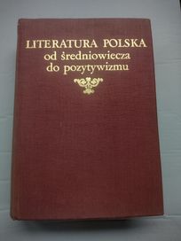 Literatura polska od średniowiecza do pozytywizmu UNIKAT