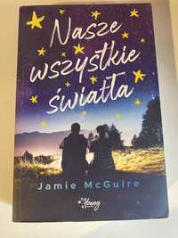 Nasze Wszystkie Światła - Jamie McGuire