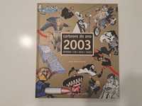 Cartoons do ano 2003 - de Maia, Vasco, Cid e António