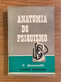 Anatomia do Psiquismo - F. Antonelli (portes grátis)