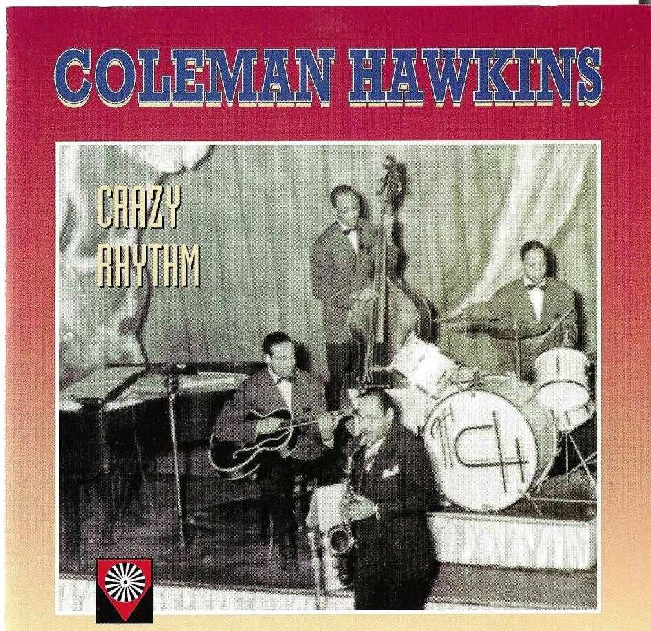 Coleman Hawkins - Crazy Rhythm