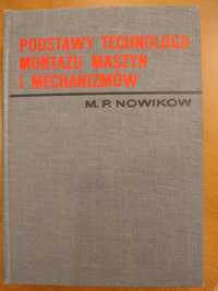 Nowikow M.P.: Podstawy technologii montażu maszyn i urządzeń