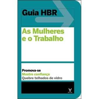 HBR 10 Artigos.. / Guia HBR As Mulheres e o Trabalho/.. -Desde 5€