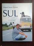 Sul. Viagens - Miguel Sousa Tavares