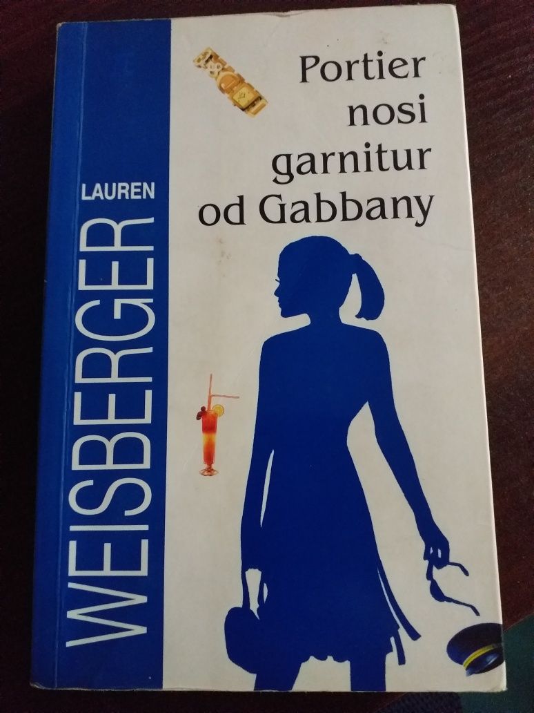 "Portier nosi garnitur od Gabbany" Lauren Weisberger