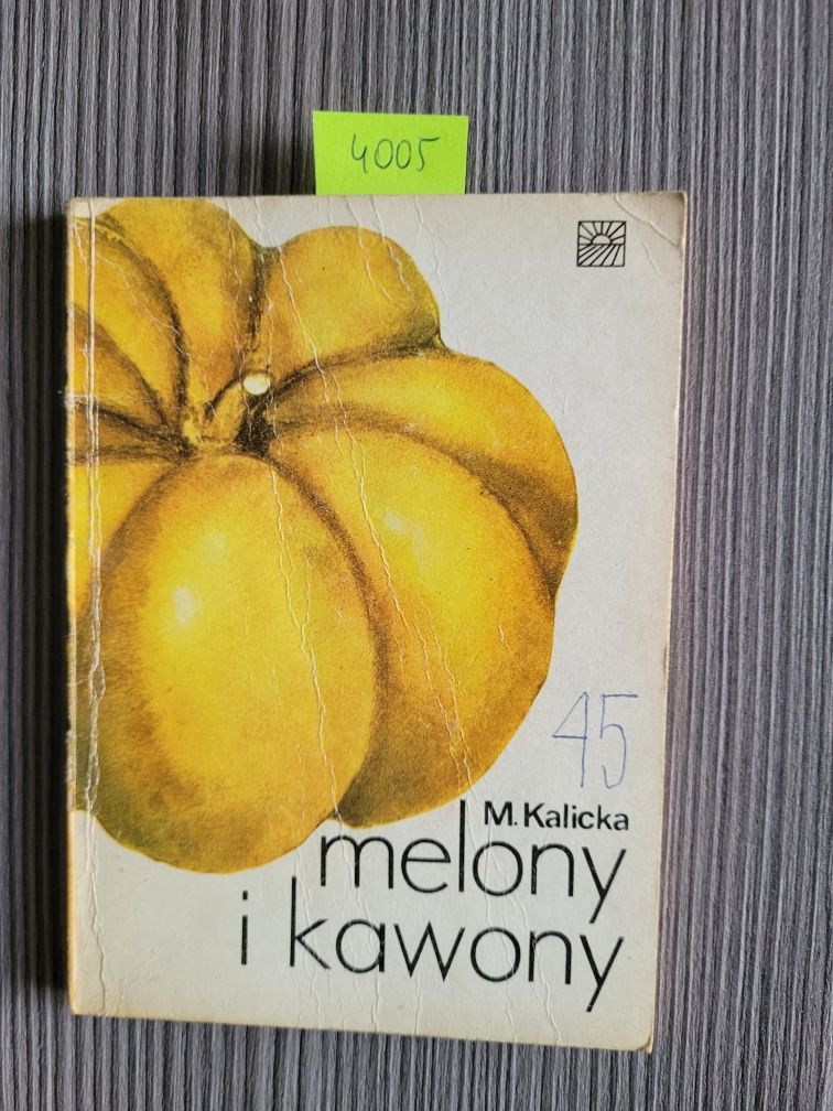 4005. "Melony i kawony" M.Kalicka