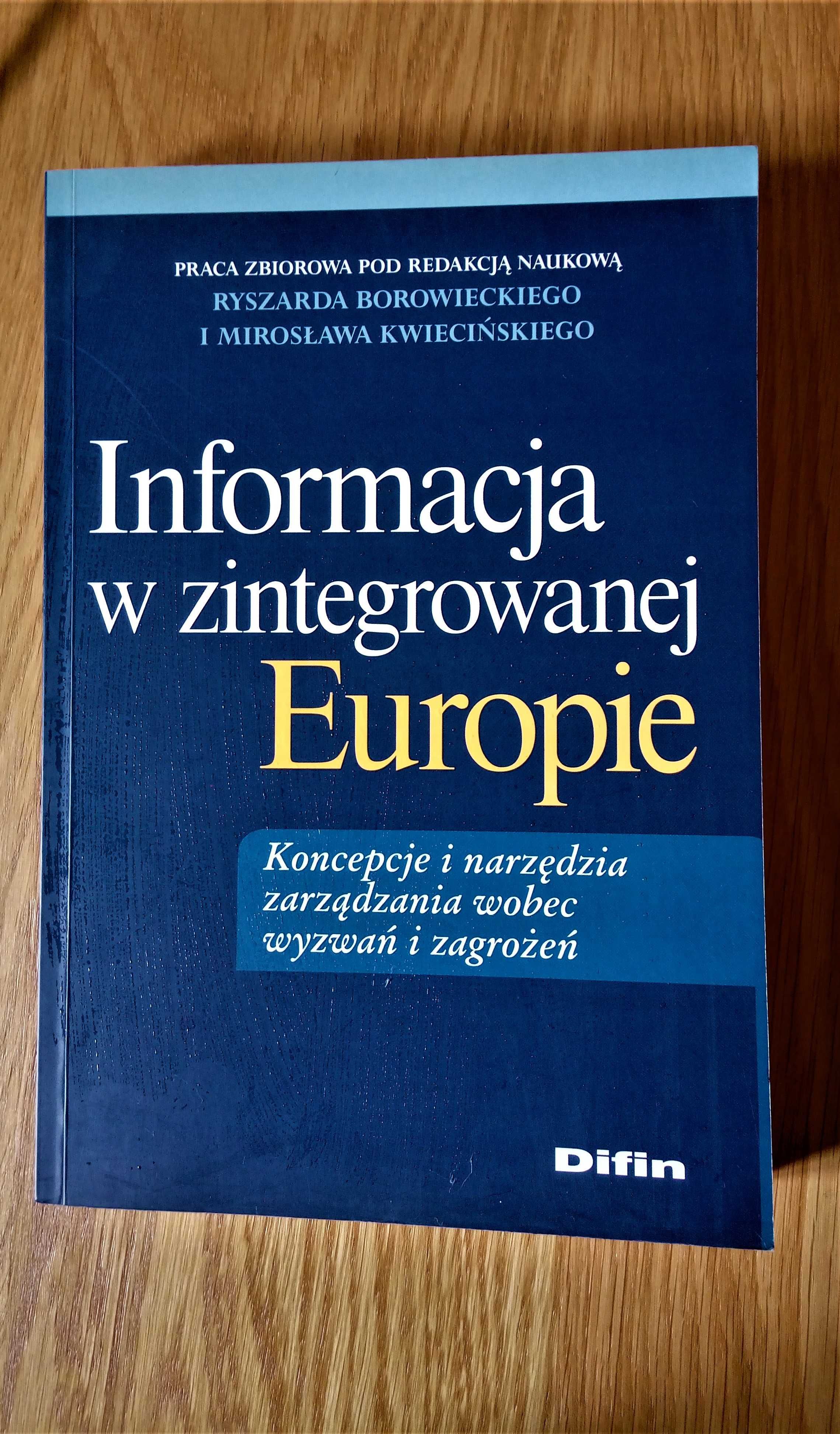 Informacja w zintegrowanej Europie Koncepcje i narzędzia zarządzania