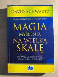 "Magia myślenia na wielką skalę" David Schwartz