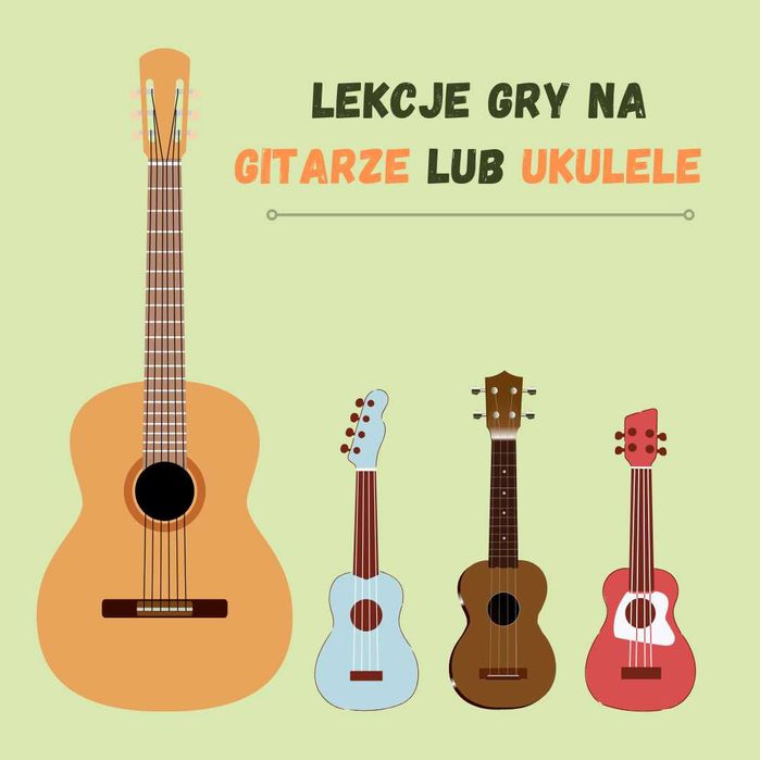 Lekcje gry na gitarze/ukulele - Koźmin Wielkopolski/Krotoszyn/Jarocin