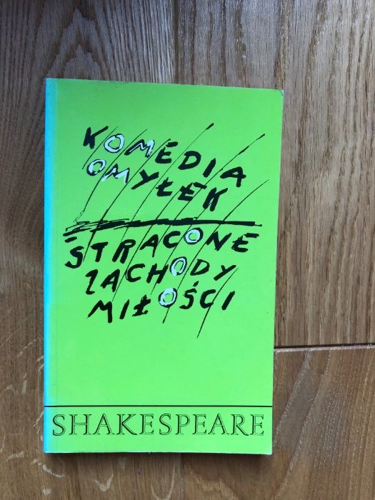 Komedia omyłek. Stracone zachody miłości William Shakespeare