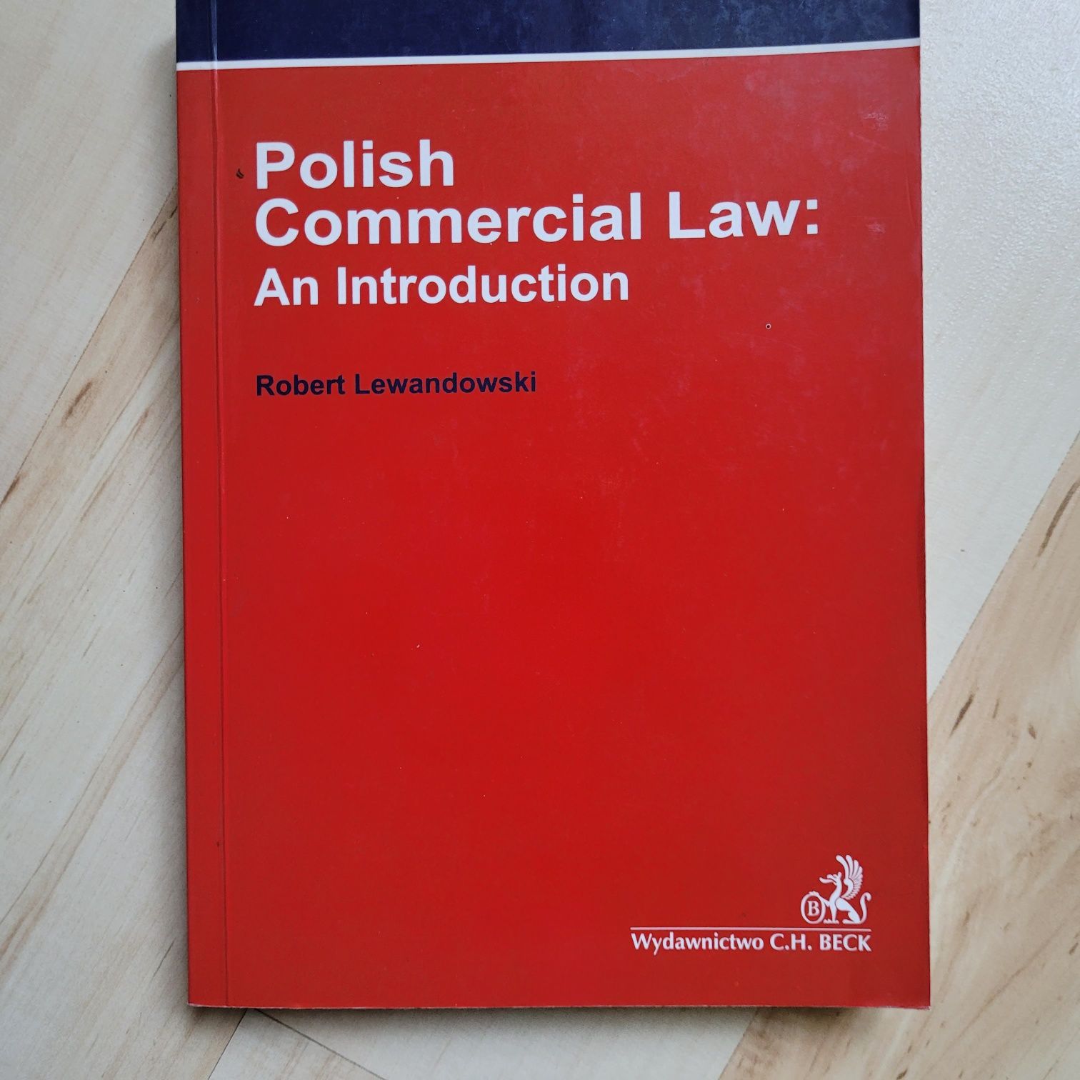 R.Lewandowski Polish commerial law C.H. Beck 2007
