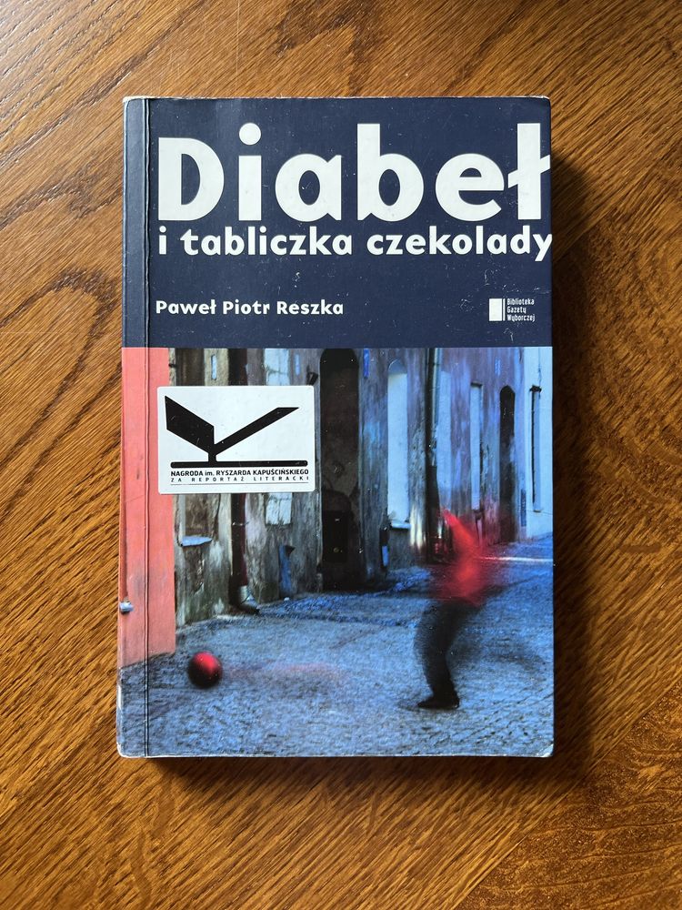Diabeł i tabliczka czekolady - Paweł Piotr Reszka