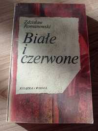 Białe i czerwone Zdzisław Romanowski