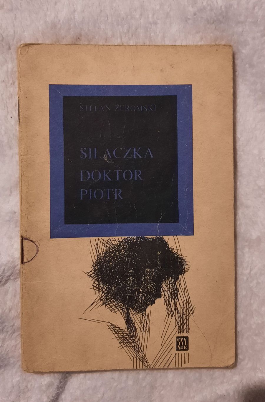 Książka Siłaczka, Doktor Piotr Stefan Żeromski klasyk 1965