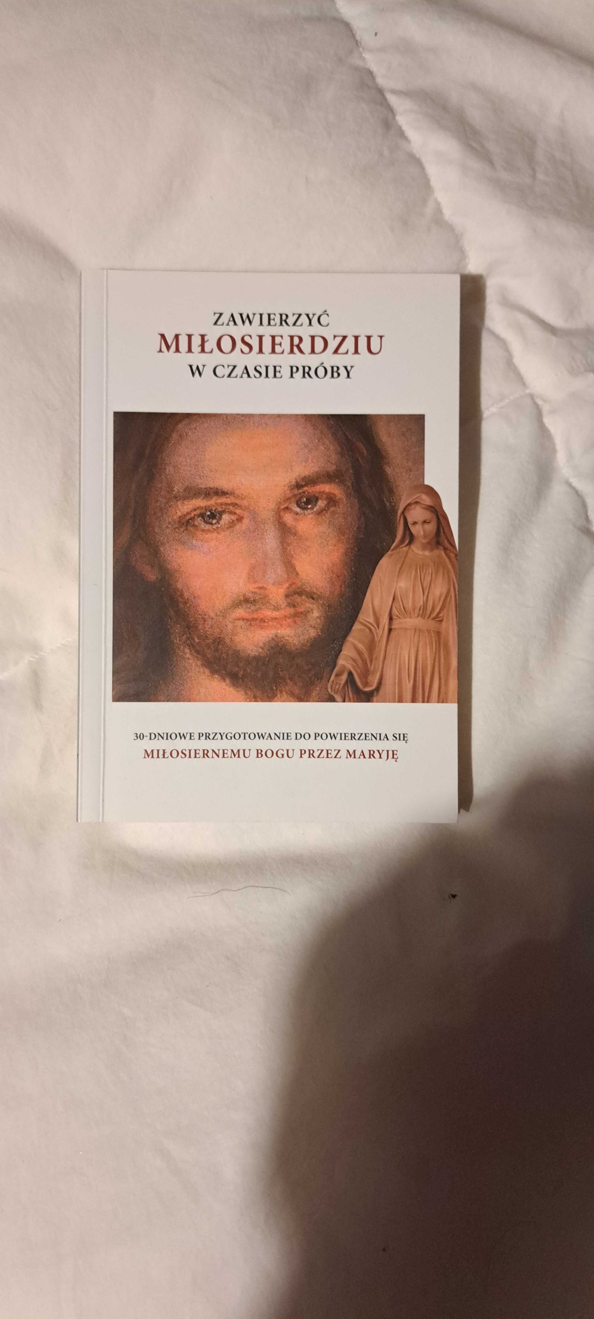 Zawierzyć Miłosierdziu w czasie próby