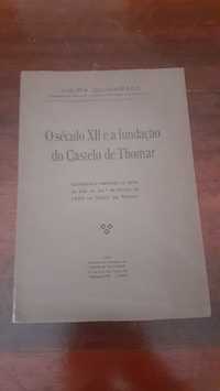 O século XII e a fundação Castelo Thomar Tomar 1932