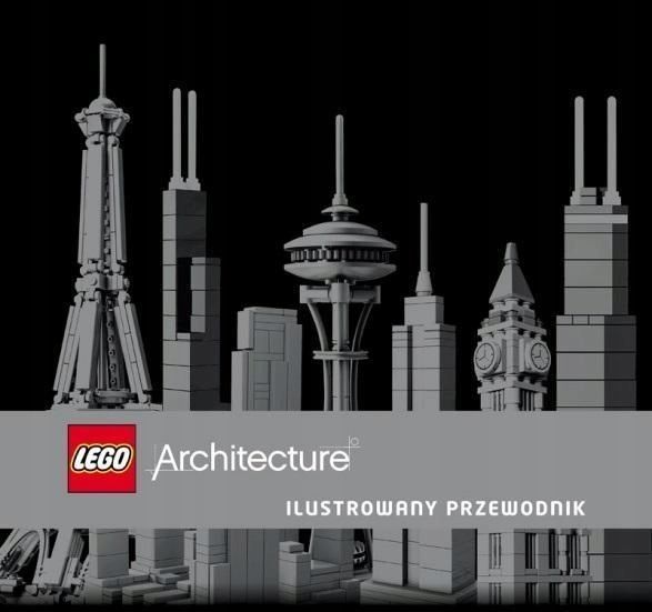 Lego Architecture. Ilustrowany Przewodnik